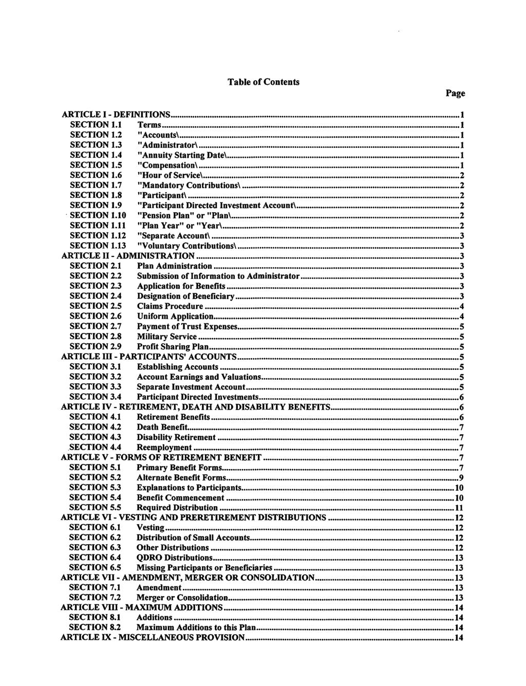 Table of Contents Page ARTICLE I - DEFINITIONS SECTION 1.1 SECTION 1.2 SECTION 1.3 Terms "Accounts\ "Admmistrator\ SECTION 1.4 "Annuity Starting Date\ SECTION 1.5 "Compen$ation\ SECTION 1.