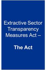 Introduction On June 1, 2015 the Extractive Sector Transparency Measures Act (the Act / ESTMA) came into force.