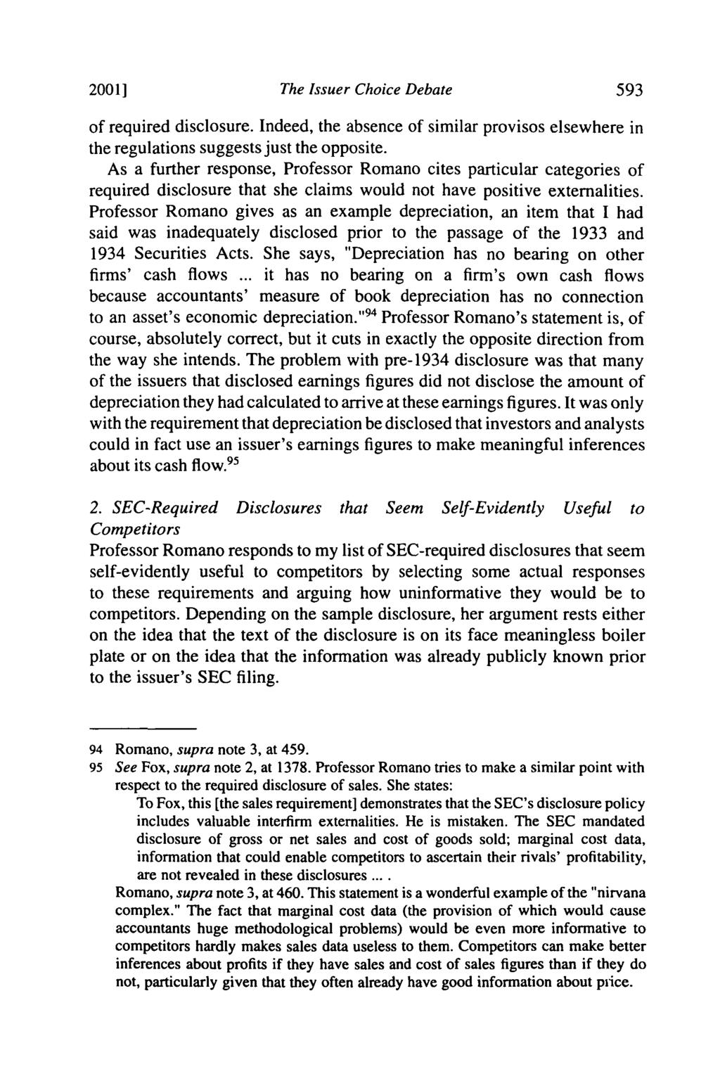 2001] The Issuer Choice Debate 593 of required disclosure. Indeed, the absence of similar provisos elsewhere in the regulations suggests just the opposite.