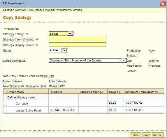 The Strategy details will be copied across and will allow you to apply a new Strategy Name and Default Schedule.