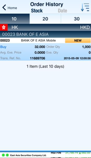 9. Order History You can view your transaction records, including executed or unexecuted orders, in Order History.