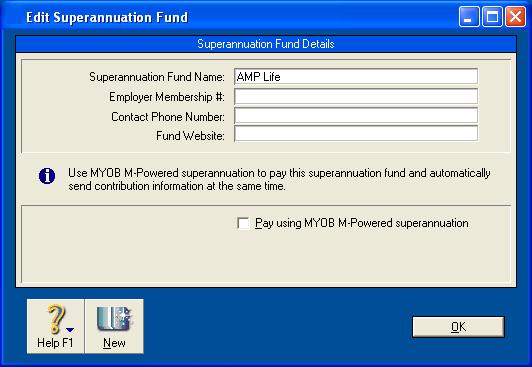 Step 1: Set up superannuation funds in your company file You need to complete the following steps to set up superannuation funds in your company file: 1 Record the details of the superannuation funds