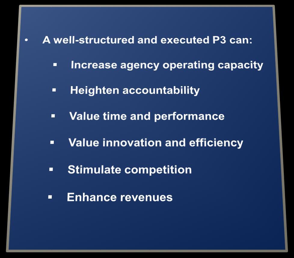 Structure: Public-Private Partnerships The Value of P3s Source: