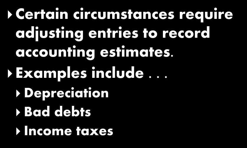 accounting estimates.