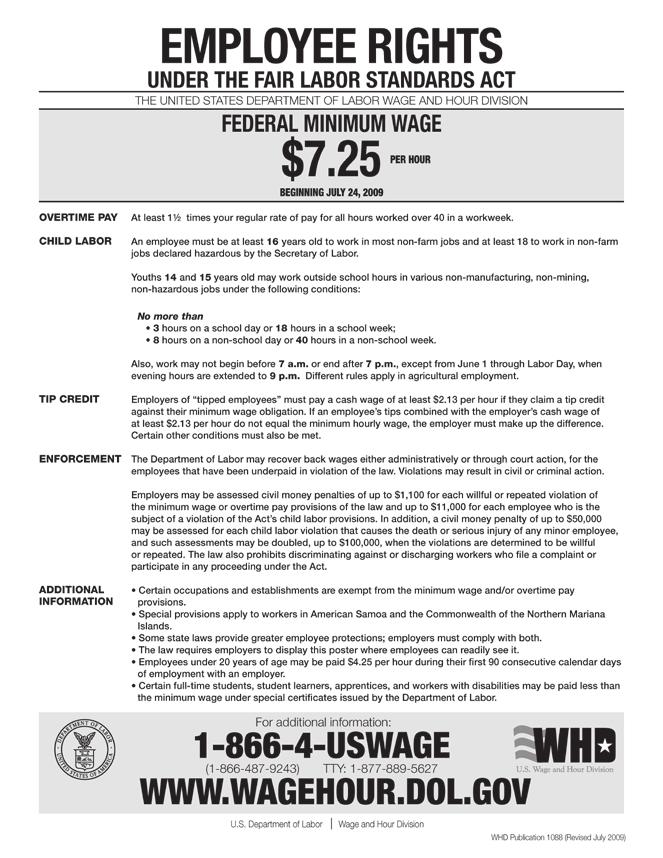 that the FLSA minimum wage and overtime pay requirements do not apply to ministers Another poster required to hang in a prominent location for employees to read is one explaining that it is generally