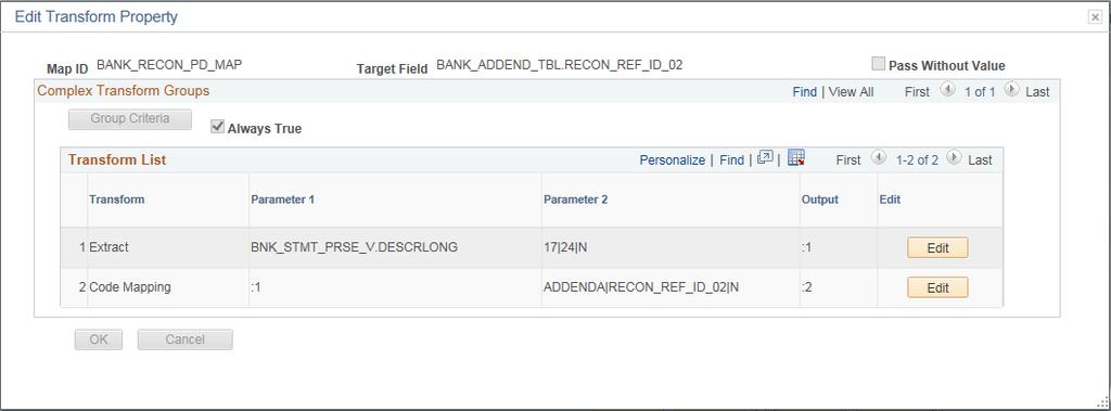 Parsing Bank Statement Addenda Chapter 9 For more information about filter criteria and transformation types, see "Defining the Data Source and Target" (PeopleSoft FSCM 9.2: Application Fundamentals).