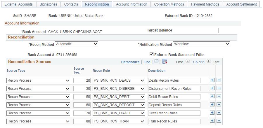 Configuring Bank Reconciliation Chapter 11 Navigation Banking, Bank Accounts, External Accounts, Reconciliation Image: External Accounts - Reconciliation page This example illustrates the fields and
