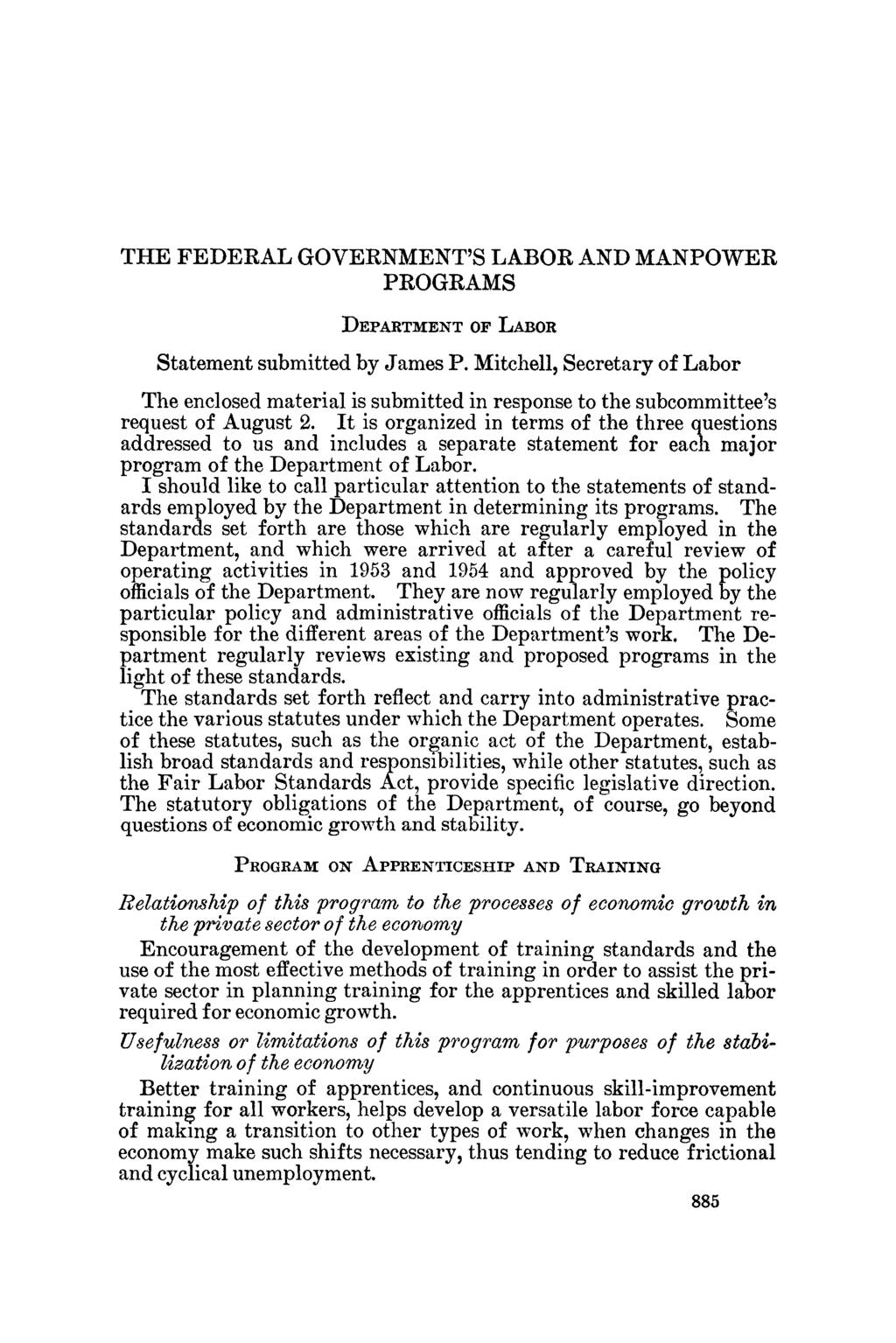 TH E FED ERA L GOVERNMENT S LABOR AND MANPOWER PROGRAMS D epartm ent of L abor Statement submitted by James P.