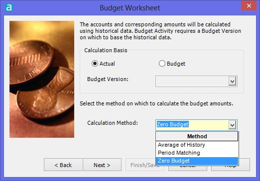 Calculation Basis: Because the budget is calculated using historical data, indicate whether to create the new budget based on actual activity (actual account balances) or budget activity (budget