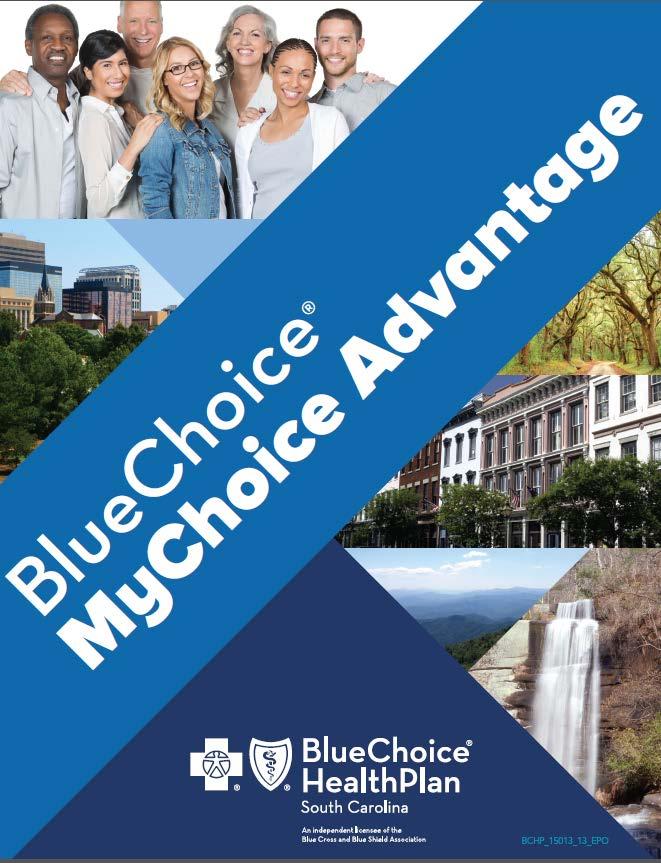 Provider Directory Check out the new MyChoice Advantage provider network on www.bluechoicesc.com.