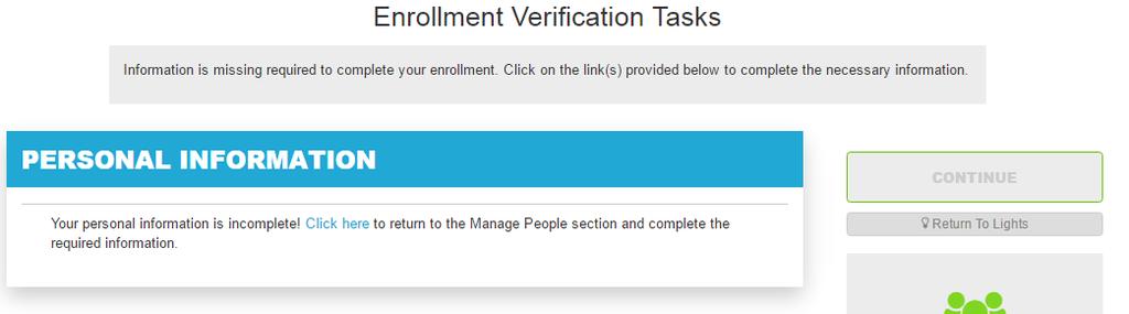 Step 7: Verify Required Data: If you have not entered all required information, SmartBen will not process your enrollment.