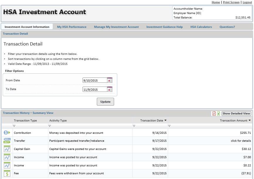 Investment Account Information (Transaction Details) The Transaction Details screen shows the processed transactions in the investment account for a specified period.