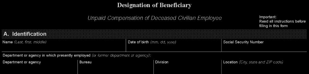 3.5.5 Unpaid Compensation Beneficiary Overview: In the case that a Member