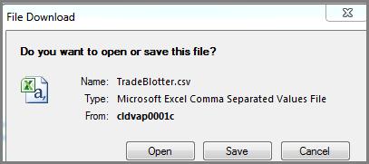 Note: Help text displays on cursor rollover of Excel icon. To export all trade information in Trade Blotter to an Excel CSV: 1. Click the Excel icon. File Download dialog box displays. 2.