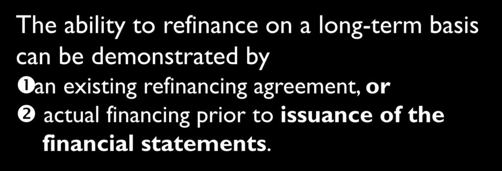 Short-Term Obligations Expected to be Refinanced 15-17 May reclassify a short-term liability as