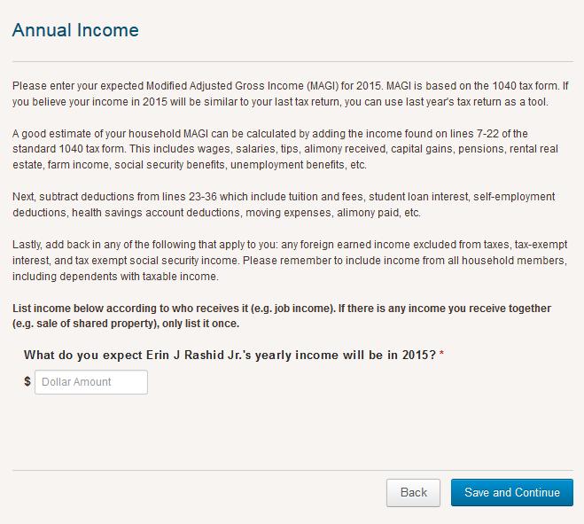 Annual Income The question, What do you expect FIRST NAME LAST NAME s yearly income will be in 2015? is asking the PROJECTED income for the INDIVIDUAL.