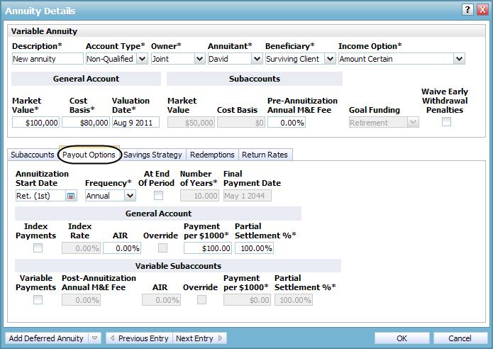 Figure 46: Annuity Details dialog box Payout Options tab (showing a variable annuity with Amount Certain income option) 4. Select the start date for the annuity and the payment frequency.