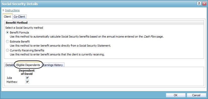 Figure 71: Social Security Details dialog box Eligible Dependents tab (Level 2 Plan, Benefit Formula selected) 8. Select the appropriate check box(es) to link each dependent to the client. 9.