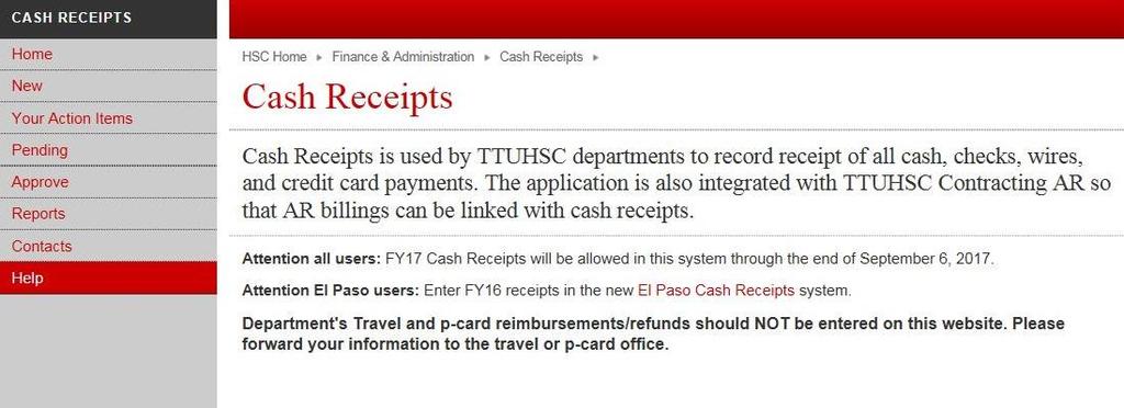 All Departments must use the Cash Receipts system to record receipt of cash, checks, wires and credit card payments.