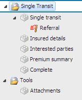 Referrals When a red referral flag is shown on the left hand navigation panel the transaction must be referred to Zurich for manual rating.