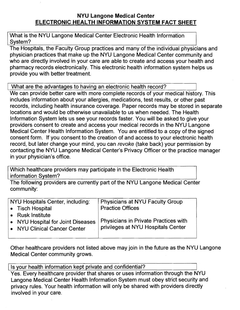 NYU Langone Medical Center ELECTRONIC HEALTH INFORMATION SYSTEM FACT SHEET What is the NYU Langone Medical Center Electronic Health Information System?