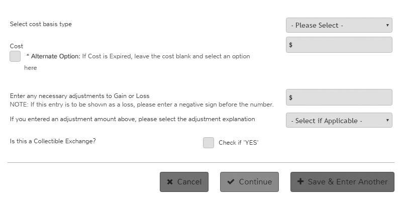 Entering Capital Gains and Losses If you check the box for Alternate Option for Date Acquired or Date Sold, a pick list will appear. Choose the correct option for the transaction. Form 1099-B box 1b.