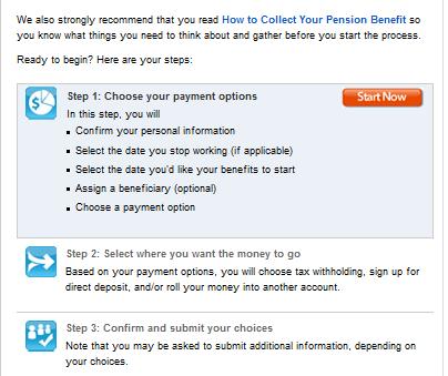 How to Collect Your Pension The Collect screen provides the information you ll need to initiate your retirement and describes the three-step process you ll follow to collect your