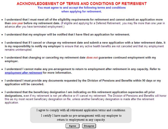 Terms and Conditions The first page of the Retirement Application presents the "Acknowledgement of Terms and Conditions of Retirement.