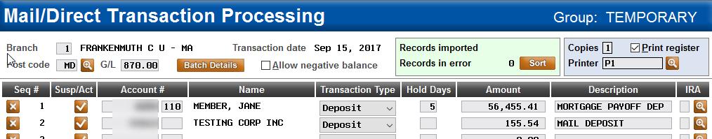 CONFIGURING DIRECT/MAIL DEPOSIT BATCH HOLDS HOLDS FOR MANUALLY-POSTED DEPOSITS When using Tool #341 Direct/Mail Member Posting to post deposits to member accounts, if the deposits are entered
