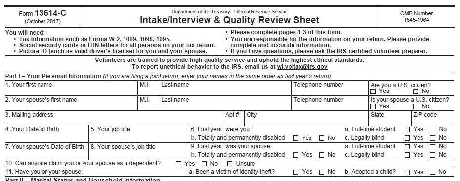 The Interview Process: Form 13614-C Part I - Your Personal Information Verify that the information in Part I is correct and complete.