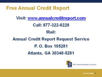 The Federal Trade Commission (FTC) advises consumers who order their free annual credit reports online to correctly spell www.annualcreditreport.com, or link to the site from the FTC s website.