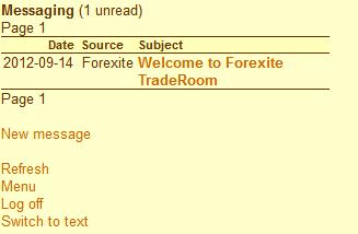 12. TradeRoom Mini services and settings TradeRoom Mini has some services for your convenience while trading: messaging with Forexite; event log viewing; trading hours information; edit account