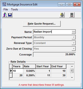 Note: This action also updates and populates the Mortgage Insurance Edit
