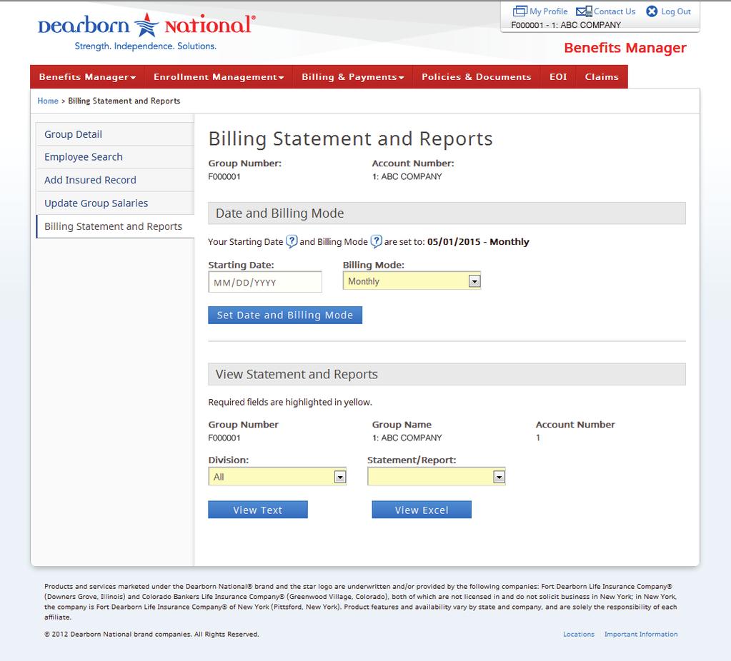 Section 2: Group Billing and Payment Information From the Billing Statement and Reports page various reports can be printed in either text or excel format.