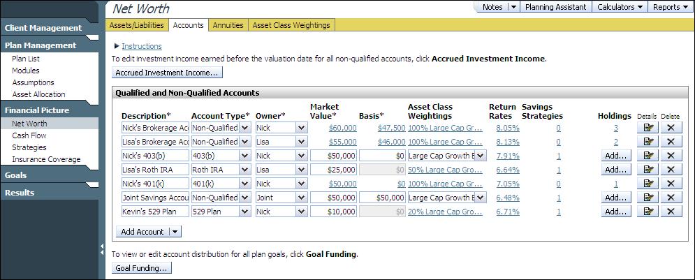 Asset allocation Figure 12: Financial Picture section Net Worth category Accounts page Override goal investor profiles in a Level 3 Plan For retirement, education, and major purchase goals, NaviPan