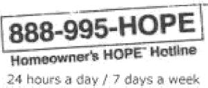 HOMEOWNER'S HOTLINE If you have questions about loss mitigation programs that your Servicer cannot answer or need further counseling, you can call the Homeowner's HOPE Hotline at 1-888-995-HOPE