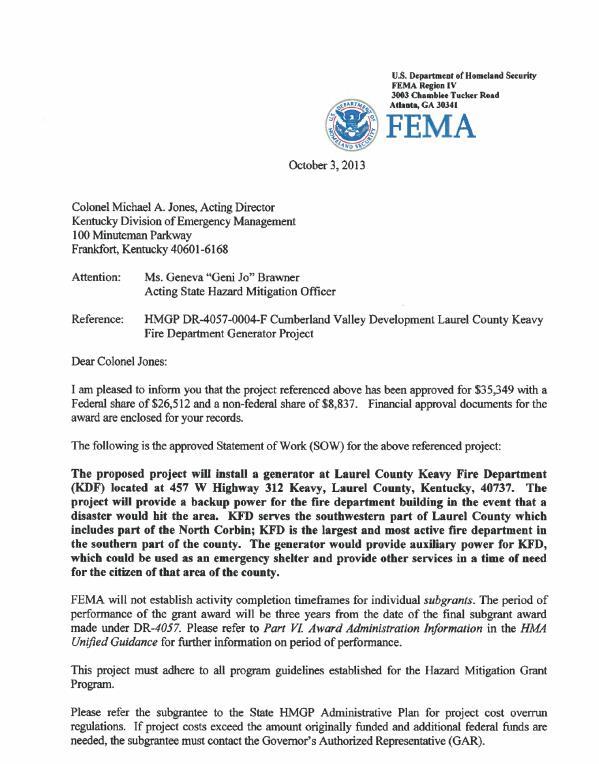Grant Award & Implementation Award letter from FEMA is sent to KYEM KYEM sends to grant manager Subrecipient notified Award Briefing/Initial Site Visit Scheduled
