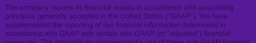 Non-GAAP Appendix Explanatory Note on Non-GAAP Financial Measures The company reports its financial results in accordance with accounting principles generally accepted