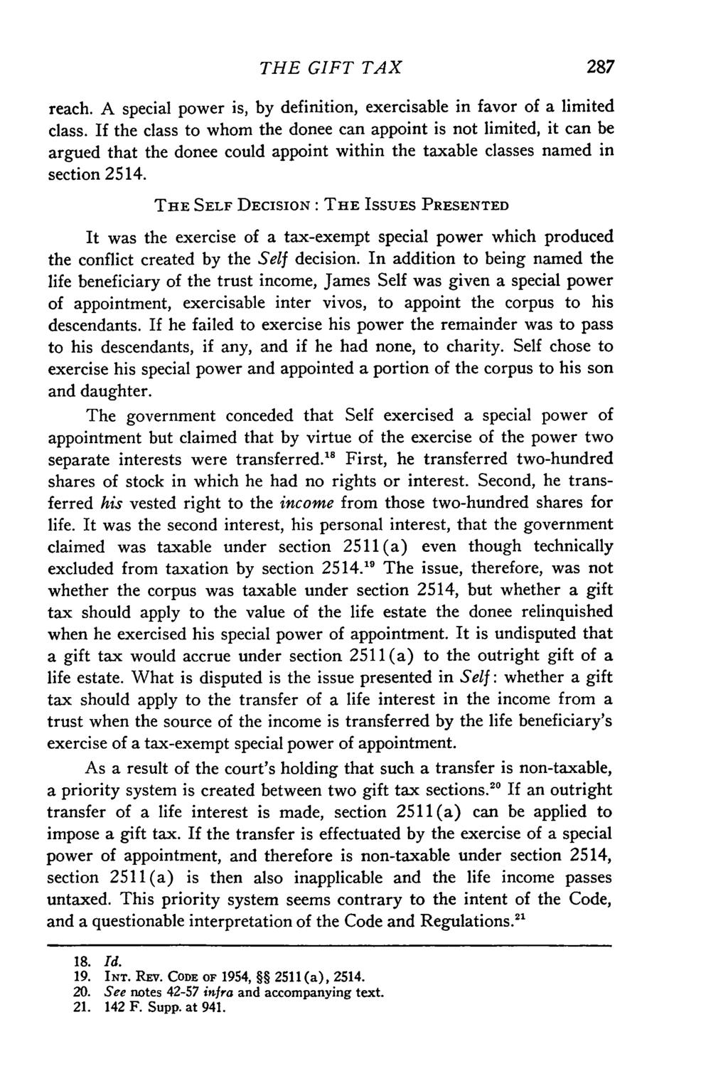 Valparaiso University Law Review, Vol. 3, No. 2 [1969], Art. 8 THE GIFT TAX reach. A special power is, by definition, exercisable in favor of a limited class.