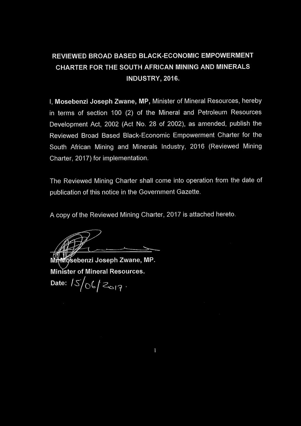 Mineral Resources, Department of/ Minerale Bronne, Departement van 581 Mineral and Petroleum Resources Development Act (28/2002), as amended: Reviewed Broad Based Black-Economic Empowerment Charter