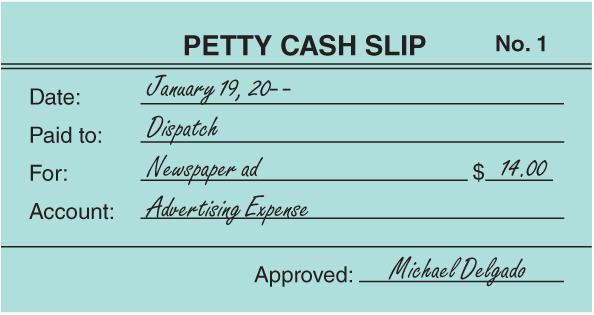 Making Payments from a Petty Cash Fund with a Petty Cash Slip A form showing