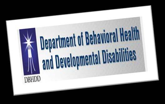 Health & Human Services Department of Behavioral Health and Development Disabilities provides treatment and support services to people with behavioral health challenges, addictive diseases, and