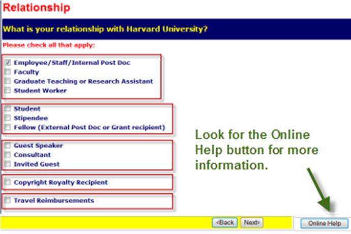 Next. 9. On the Relationship screen, select the choice that best describes the relationship you have with Harvard.