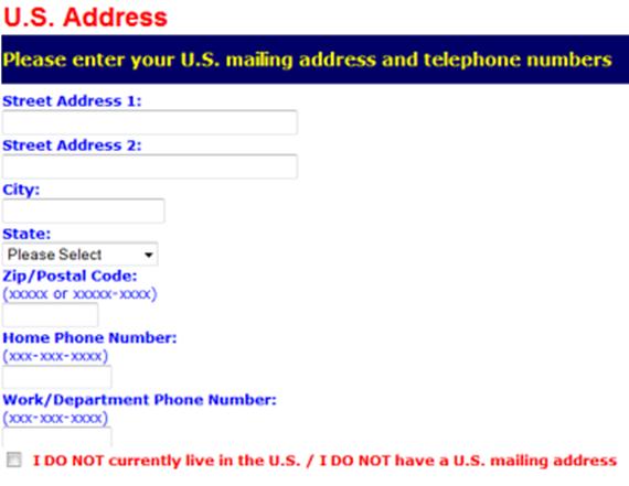 12. On the U.S. Address screen, enter your mailing address in the U.S.; if you do not live in the U.S., check the box. When finished, click Next. 13.