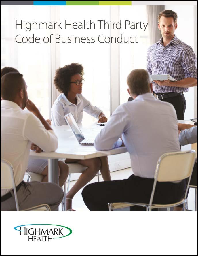 The Code outlines Highmark s ethical standards and behavioral expectations.