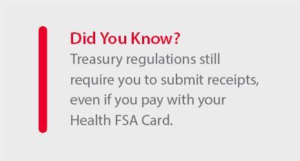The Health FSA Card allows you to pay for eligible medical expenses with your card instead of paying out of