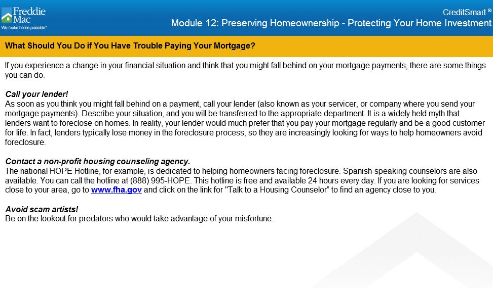Topic 7: Foreclosure Prevention, Continued What to Do If You Have Trouble Paying Your