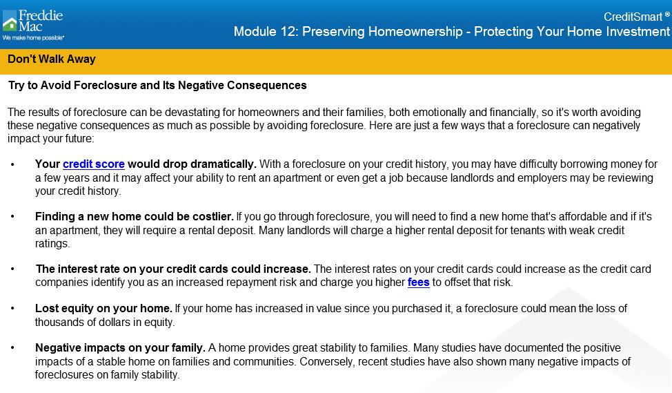 Topic 7: Foreclosure Prevention, Continued Don t Walk Away Instructor note: Define the following terms: Don t Walk Away Term Credit Score Fees Definition A credit score is a numerical value