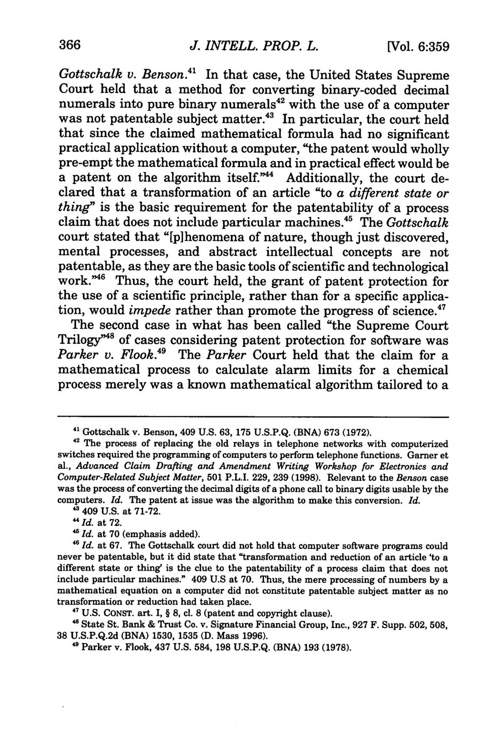 Journal of Intellectual Property Law, Vol. 6, Iss. 2 [1999], Art. 6 366 J. INTELL. PROP. L. [Vol. 6:359 Gottschalk v. Benson.