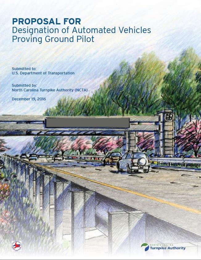 Automated Vehicle Proving Ground 10 out of 60 applicants chosen Partners NC State University UNC Chapel Hill Duke University NC A&T